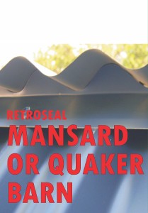 Retroseal MANSARD OR QUAKER BARN SEAL